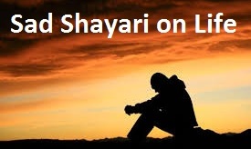 Sad Shayari in Hindi for Life
